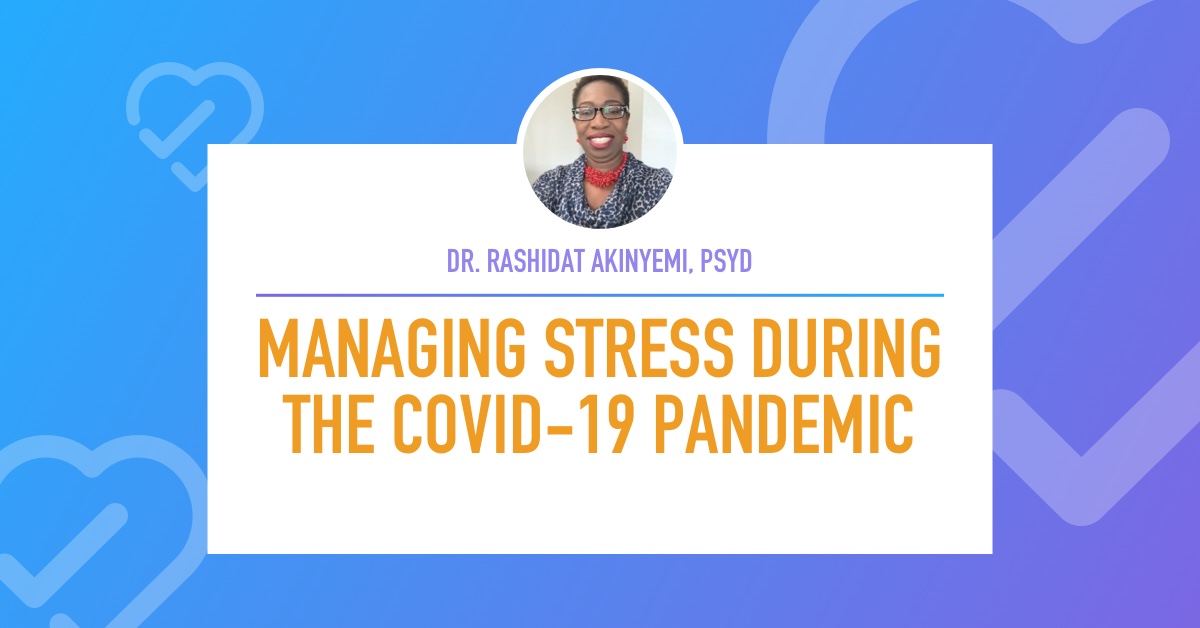 Managing Stress During the COVID-19 Pandemic